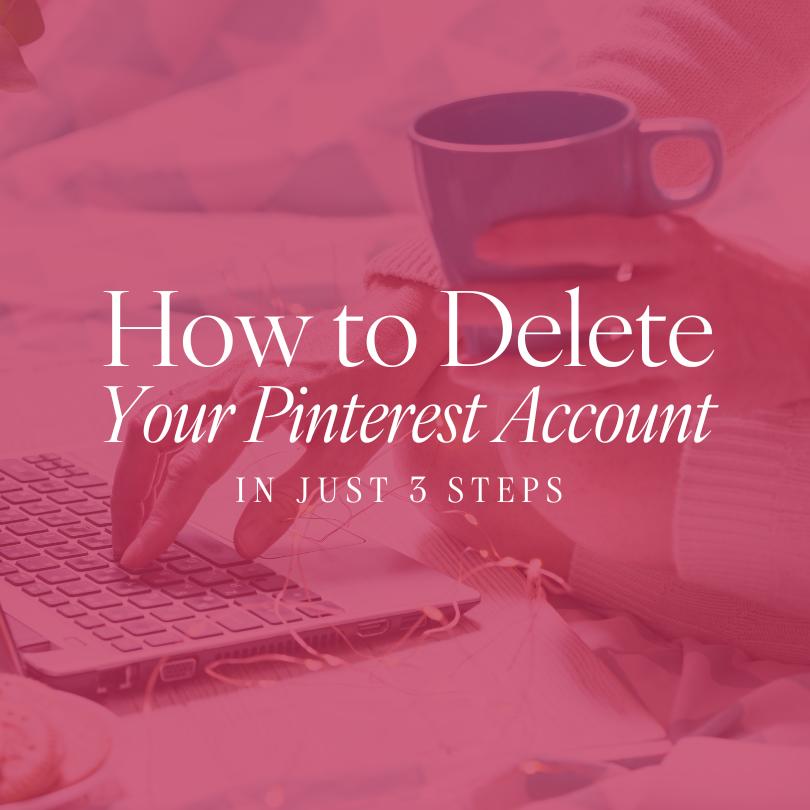 Homepage Apr 2024 1 How to Delete Your Pinterest Account in Just 3 Steps