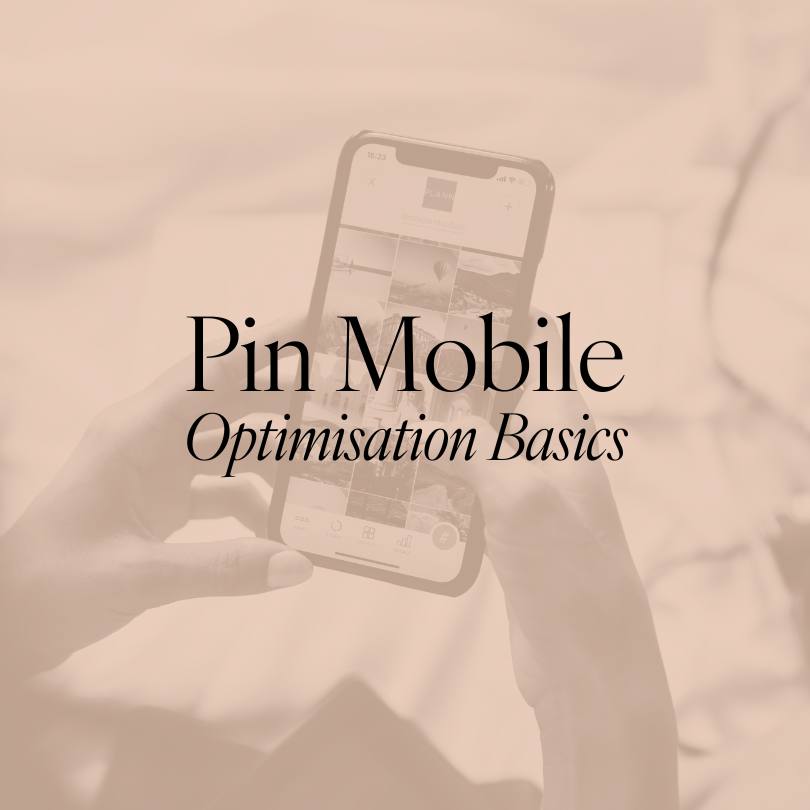 Homepage Apr 2024 3 Pin Mobile Optimisation Basics: Create Scroll Stopping Pins
